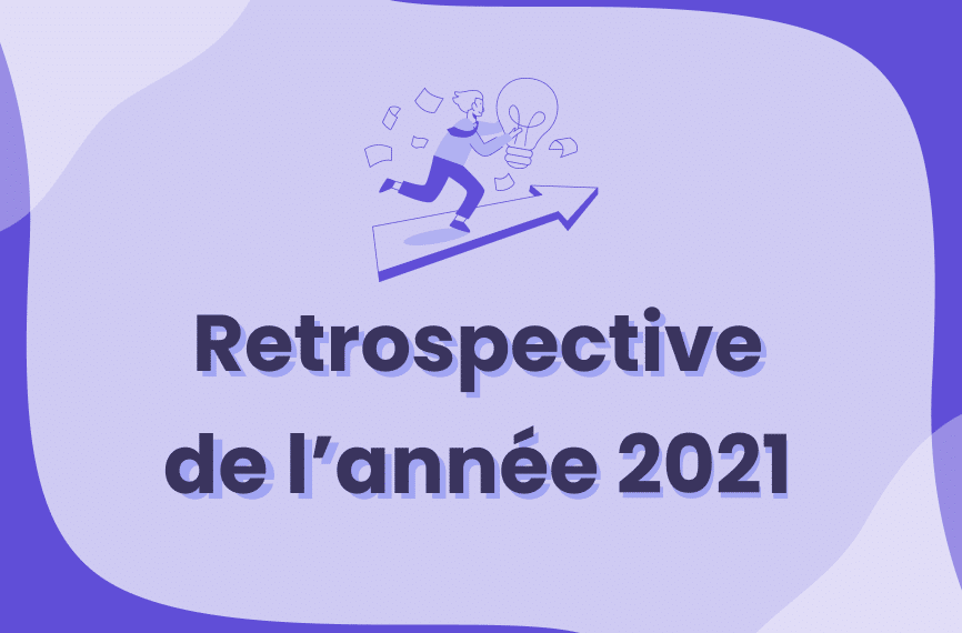 Rétrospective 2021 : un résumé de l’année chez Supertripper !